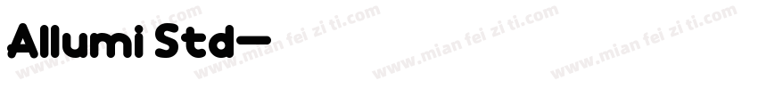 Allumi Std字体转换